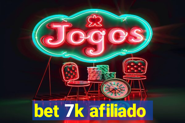 bet 7k afiliado